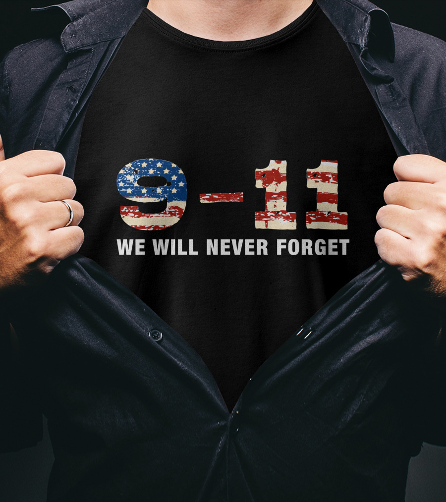 9-11 We Will Never Forget T-Shirt