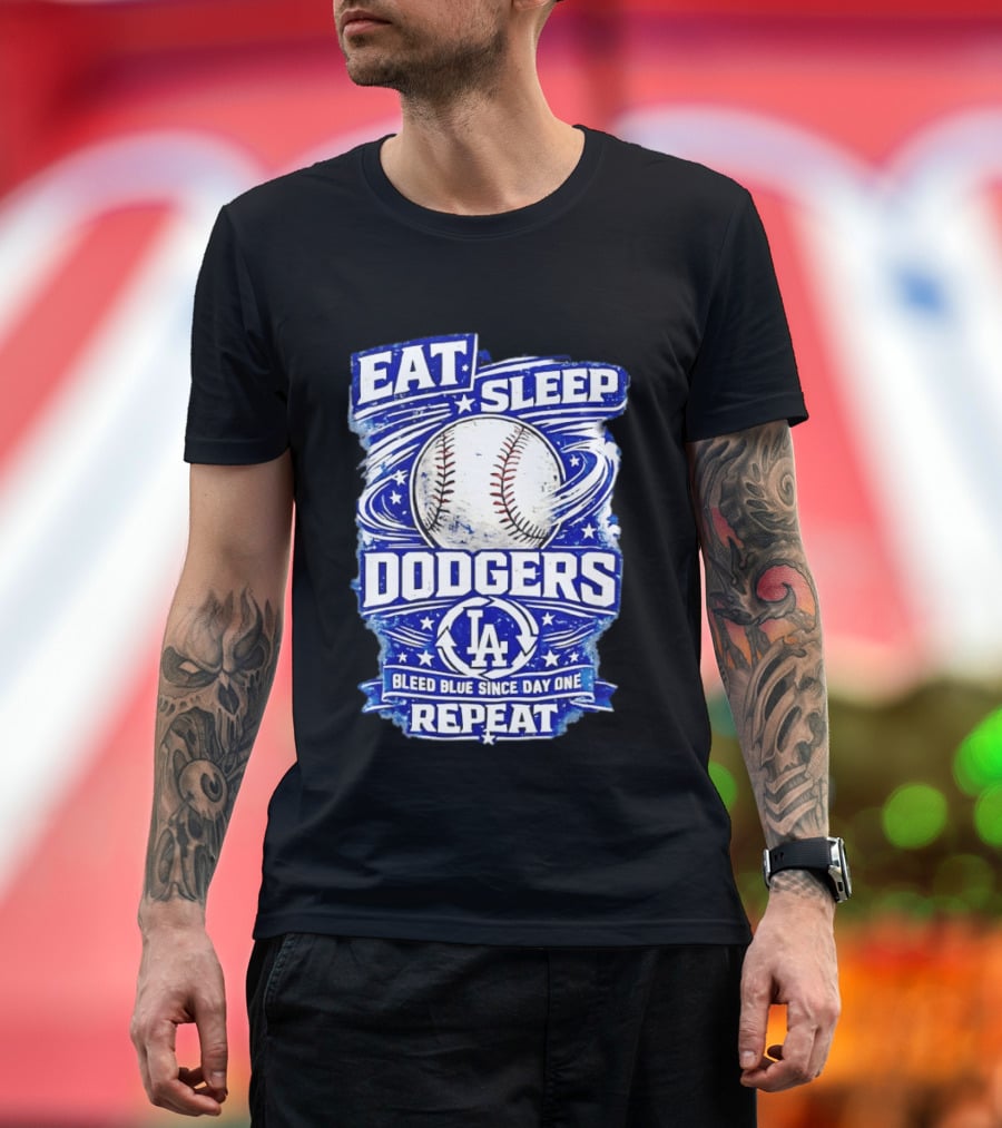 Eat Sleep Dodgers Bleed Blue Since Day One Repeat Baseball LA Team T-Shirt
