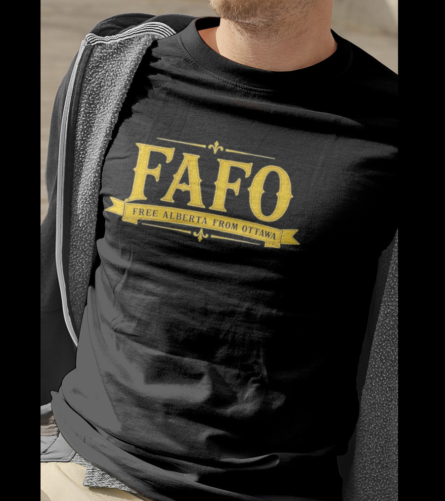 FAFO Free Alberta From Ottawa Bold Yellow Text Banner T-Shirt