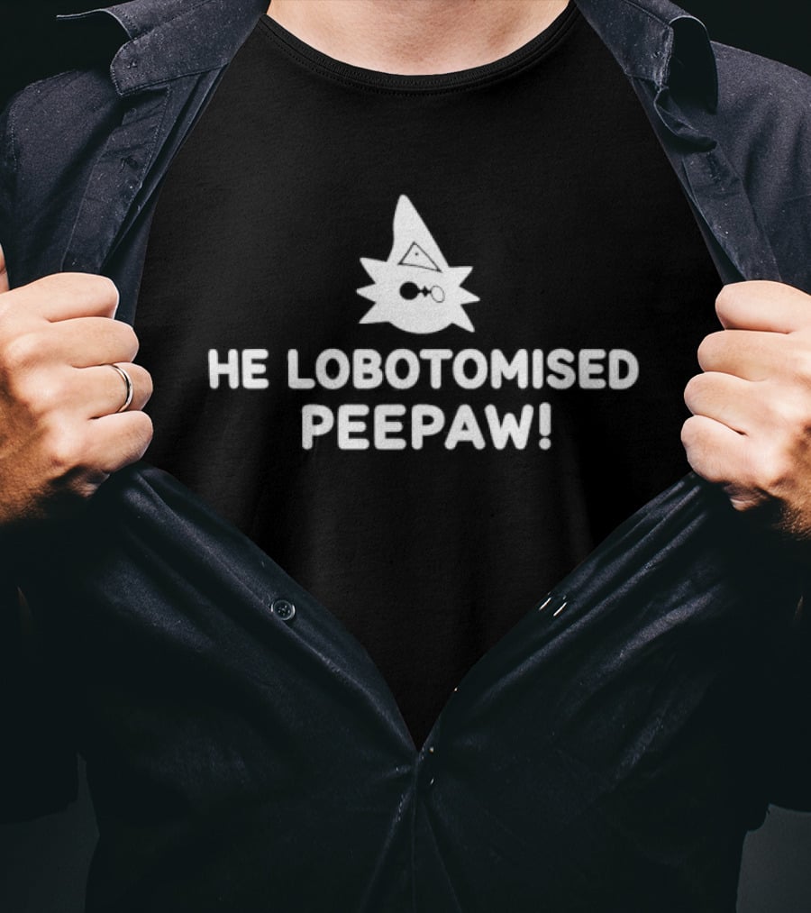 He Lobotomised Peepaw Spiky Face And Hat T-Shirt