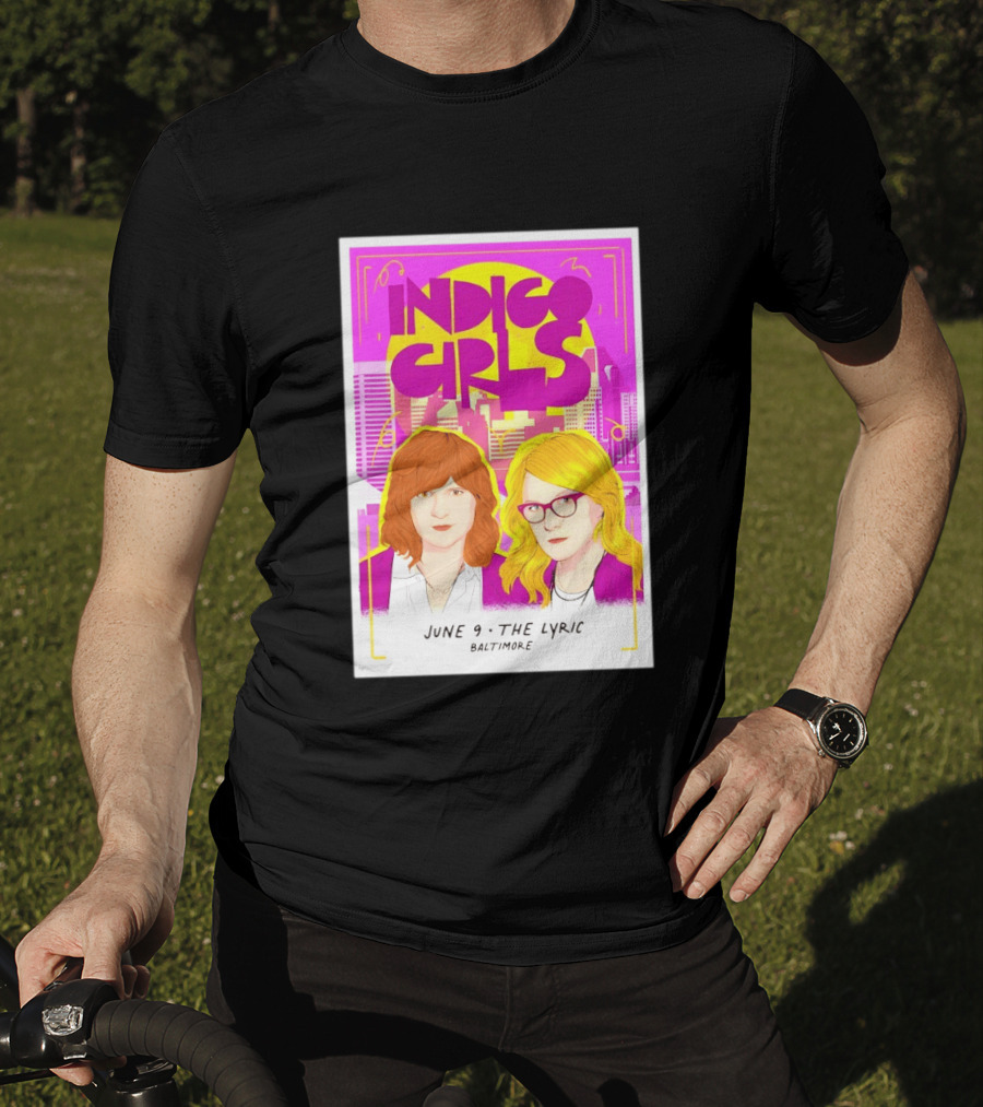 Indigo Girls June 9 The Lyric Baltimore Concert T-Shirt
