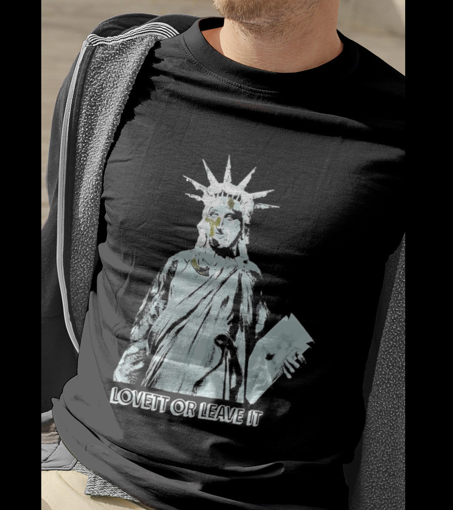 Jon Lovett Statue Of Liberty Lovett Or Leave It T-Shirt