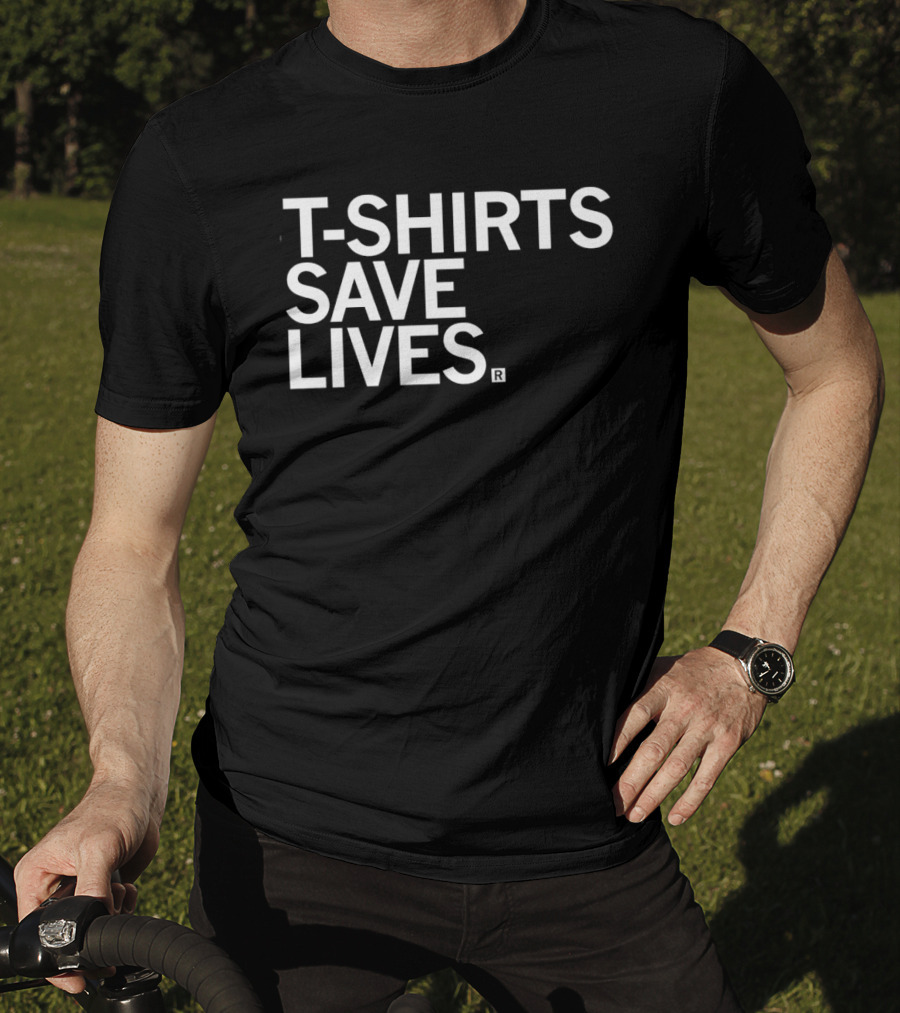 T S Save Lives Blue Humor T-Shirt