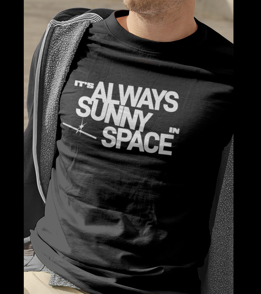 Space X AI Satellites It's Always Sunny In Space T-Shirt