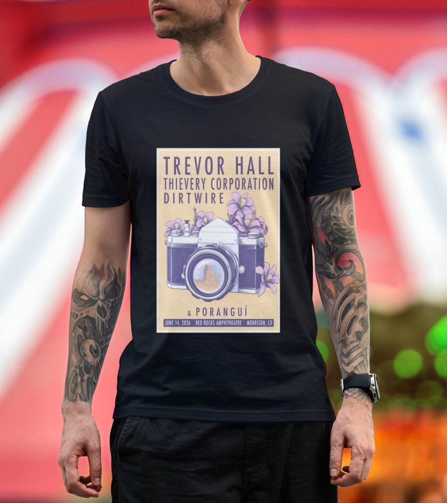 Trevor Hall Thievery Corporation Dirtwire Poranguí June 14 2026 Red Rocks Amphitheatre Morrison CO Flowers Camera T-Shirt