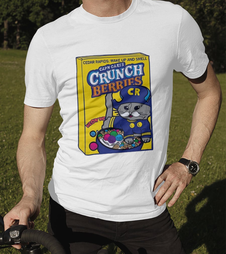 Cedar Rapids Wake Up And Smell Capn Garys Crunch Berries Meow Me Cat T-Shirt
