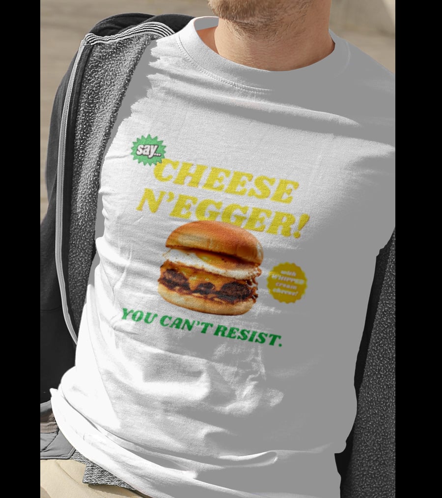 Say Cheese N'Egger You Can't Resist Egg Burger T-Shirt