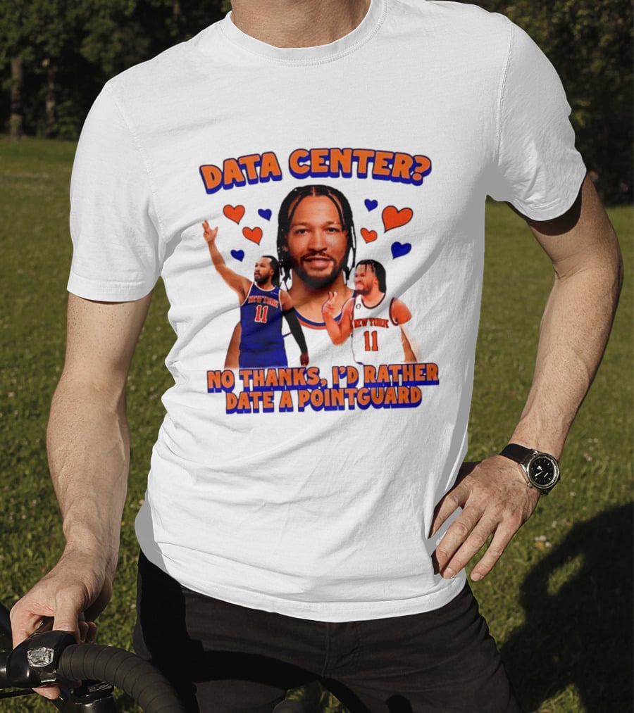 No Thanks I'd Rather Date A Point Guard Jalen Brunson Data Center T-Shirt