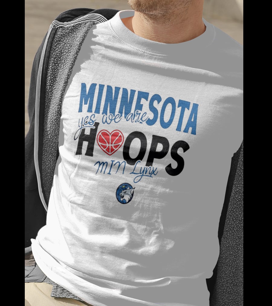 Minnesota Hoops Yes We Are Min Lynx T-Shirt