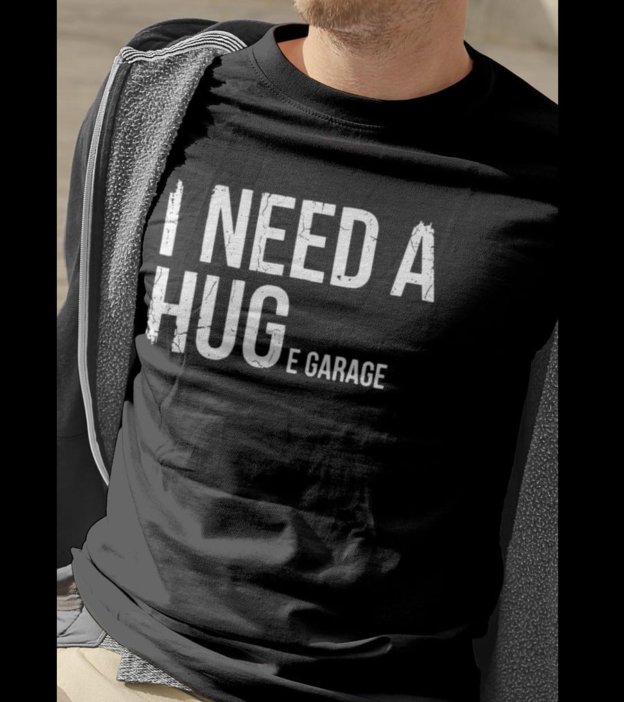 I Need A Huge Garage Car Enthusiast Mechanic Humor T-Shirt