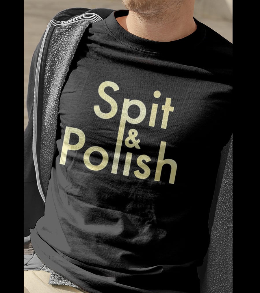 Spit And Polish T-Shirt
