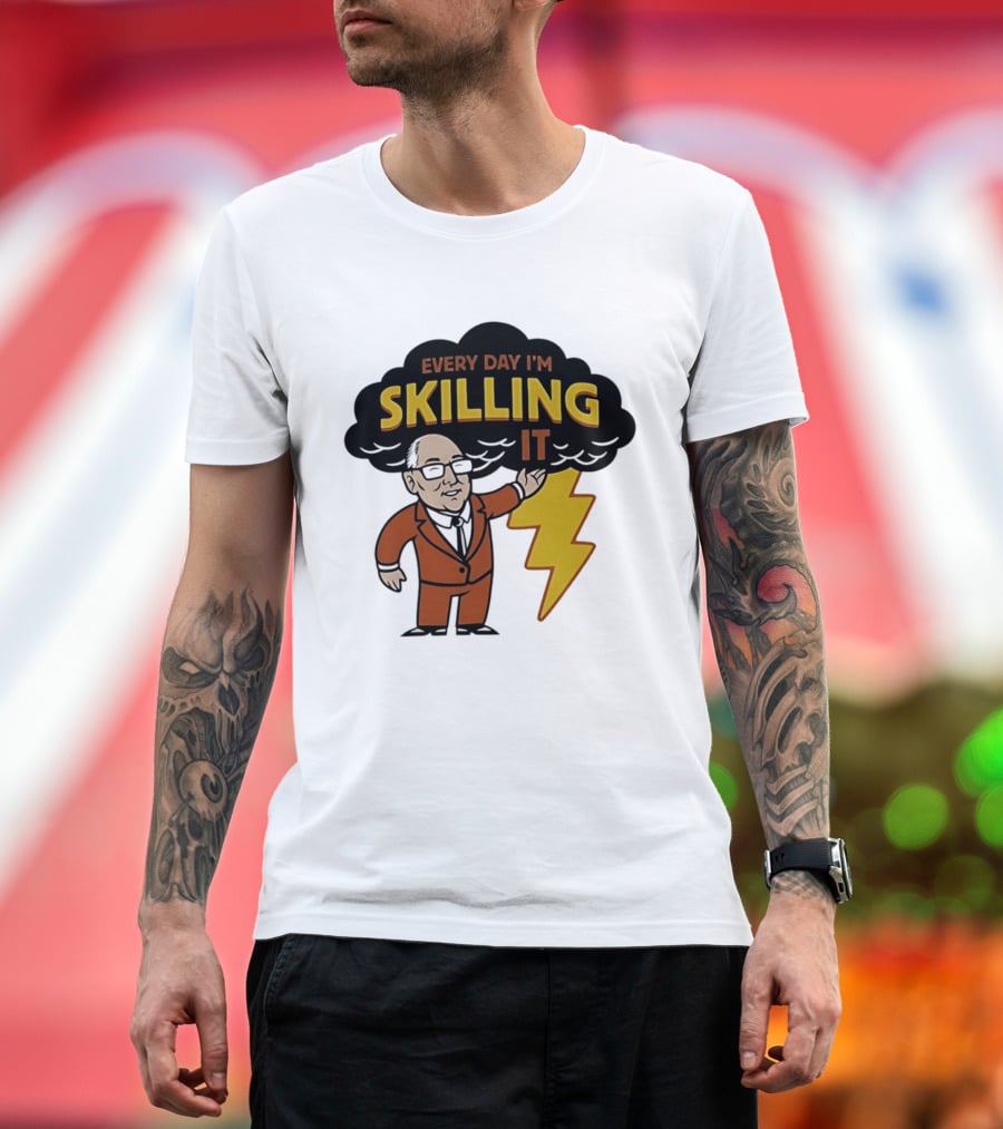 Every Day I'm Skilling It Man Thunder T-Shirt