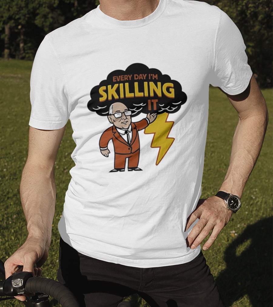 Every Day I'm Skilling It Man Thunder T-Shirt