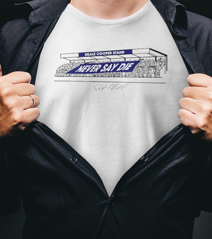 Neale Cooper Stand Never Say Die Hartlepool United Football Club HUFC T-Shirt