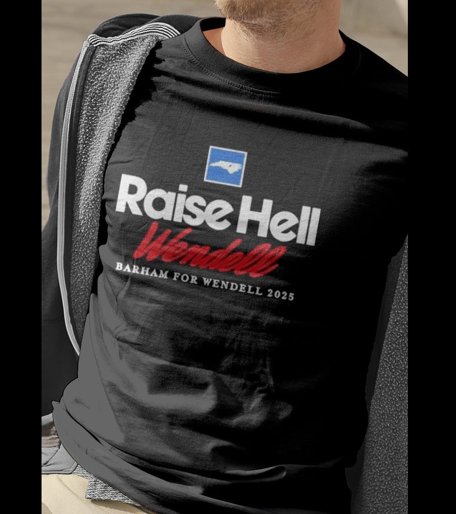 Raise Hell Wendell Barham For Wendell 2025 North Carolina Blue Square T-Shirt