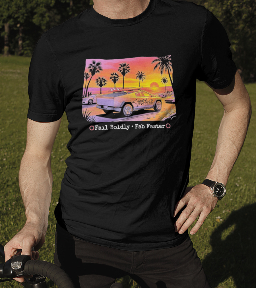 Cybertruck Beach Sunset Surfer Vibes Fail Boldly Fab Faster T-Shirt