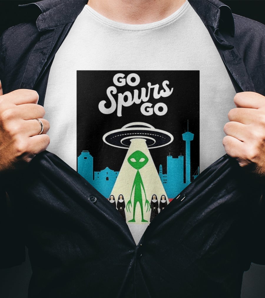Go Spurs Go Alien Nuns UFO San Antonio Basketball Puro Pinche Spurs T-Shirt