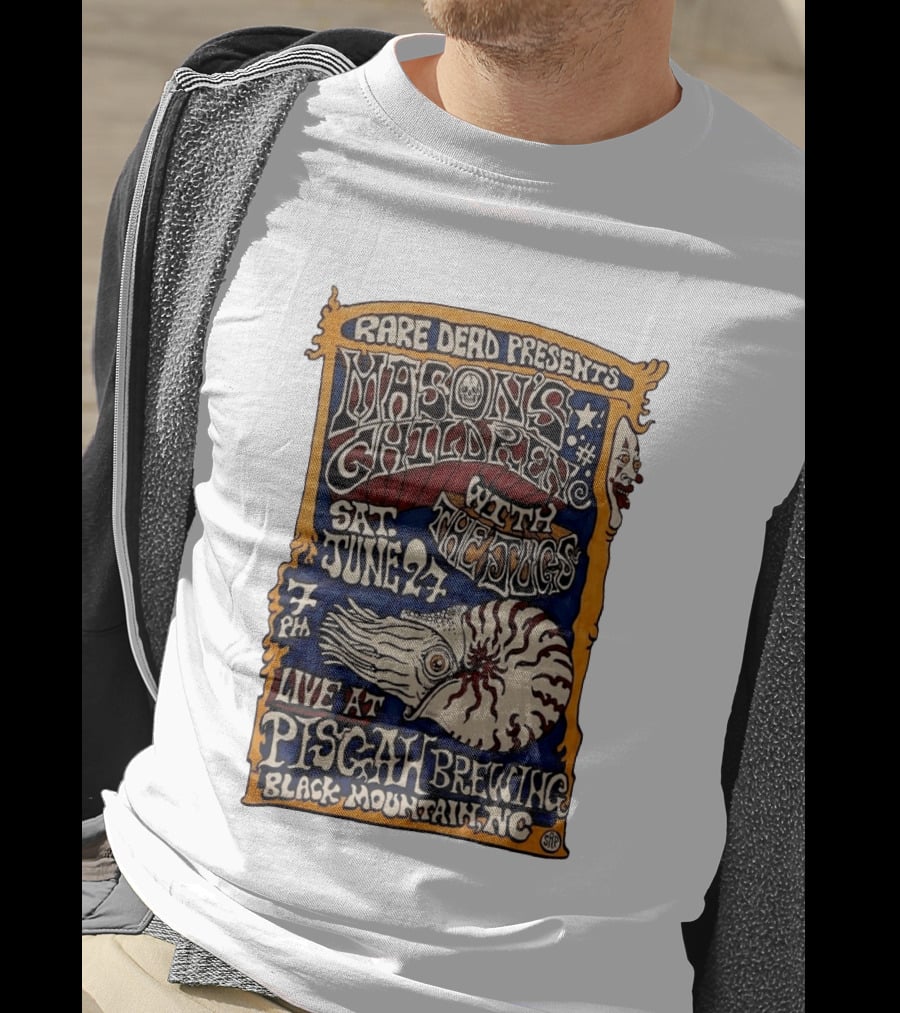 Rare Dead Presents Mason's Children With The Jug Sat June 27 Live At Pisgah Brewing Black Mountain NC T-Shirt