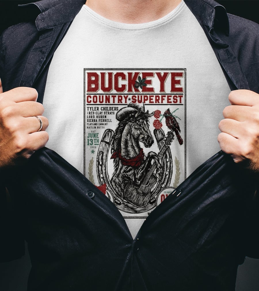 Buckeye Country Superfest June 13 2026 Ohio Stadium Tyler Childers Red Clay Lord Huron Sierra Ferrell Flatland Cavalry Kaitlin Butts T-Shirt