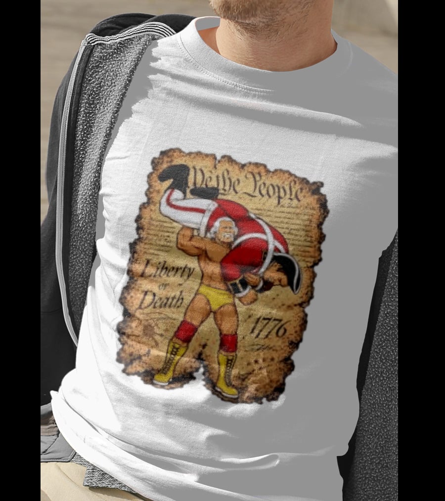 We The People Liberty Or Death 1776 Wrestler Carrying British Soldier T-Shirt