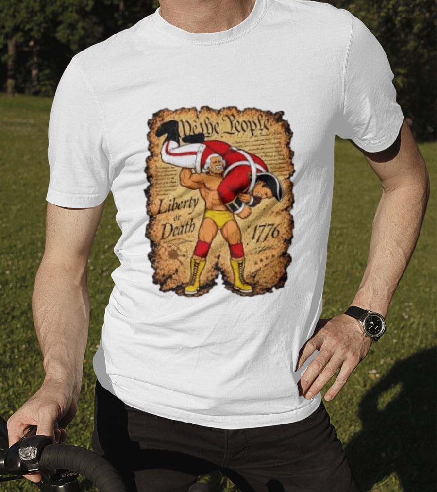 We The People Liberty Or Death 1776 Wrestler Carrying British Soldier T-Shirt