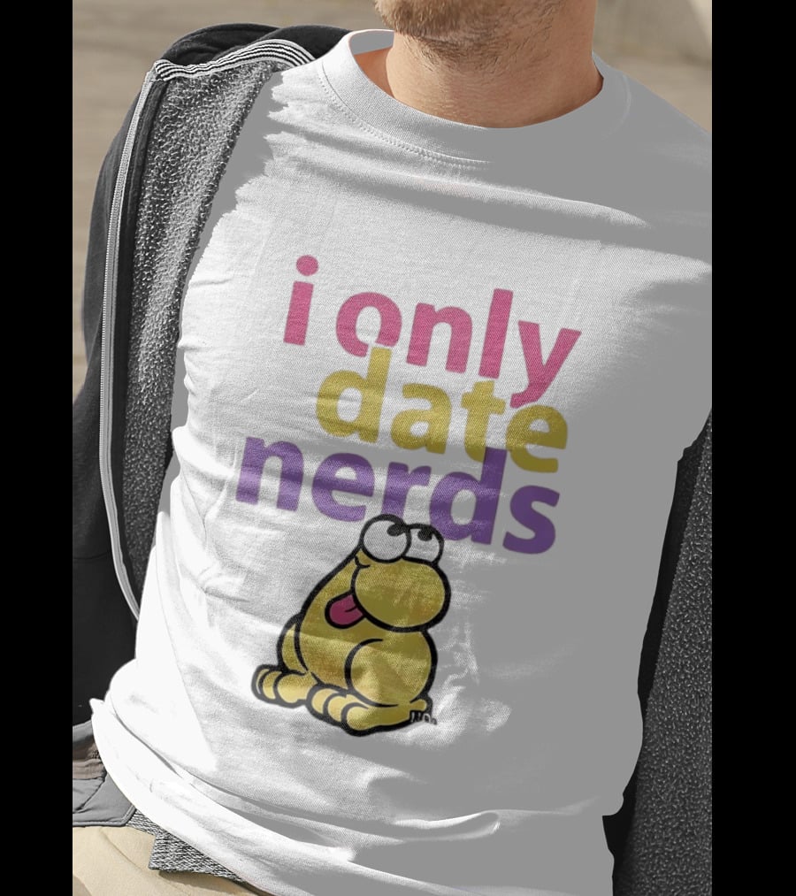 I Only Date Nerds Colorful Cartoon Worm Fun Playful Humor T-Shirt