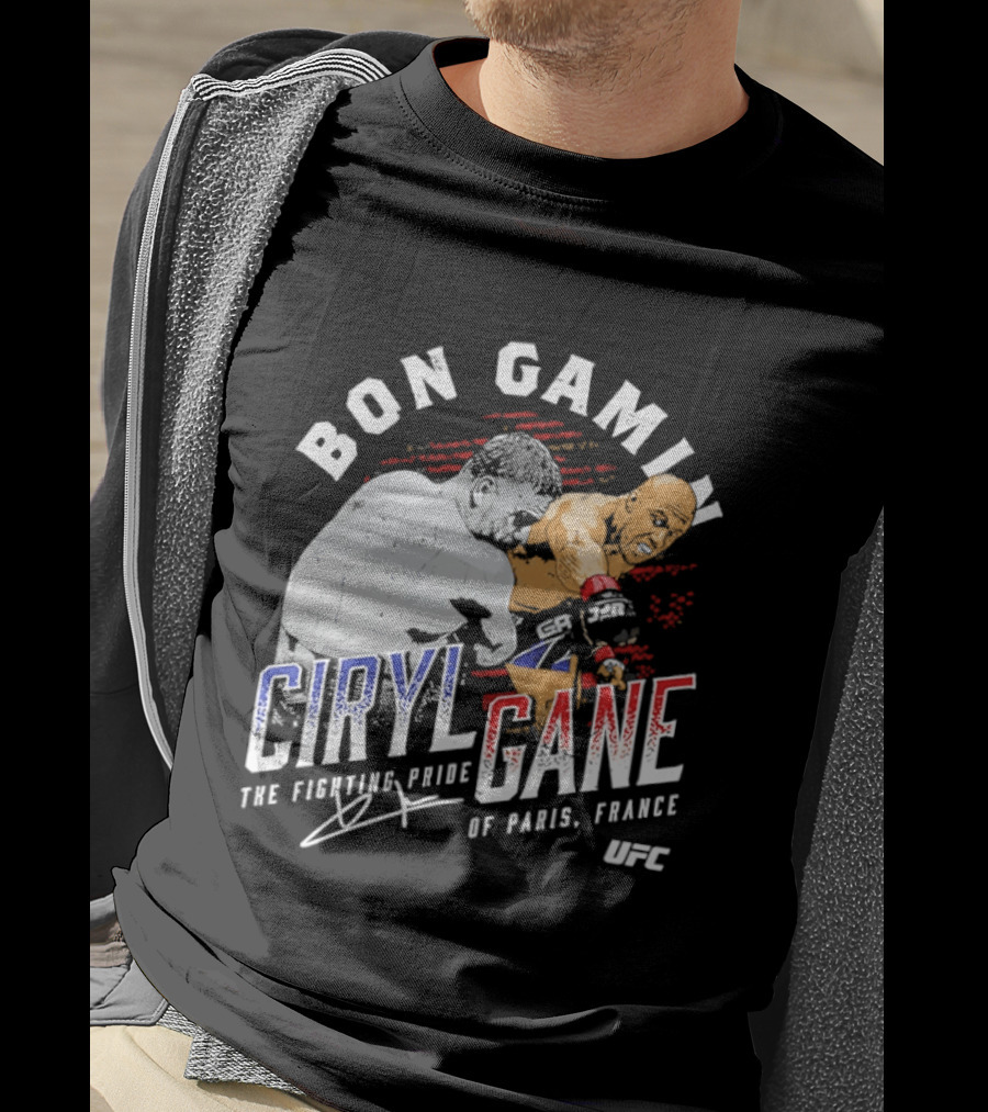 Bon Gamin Ciryl Gane The Fighting Pride Of Paris France UFC T-Shirt
