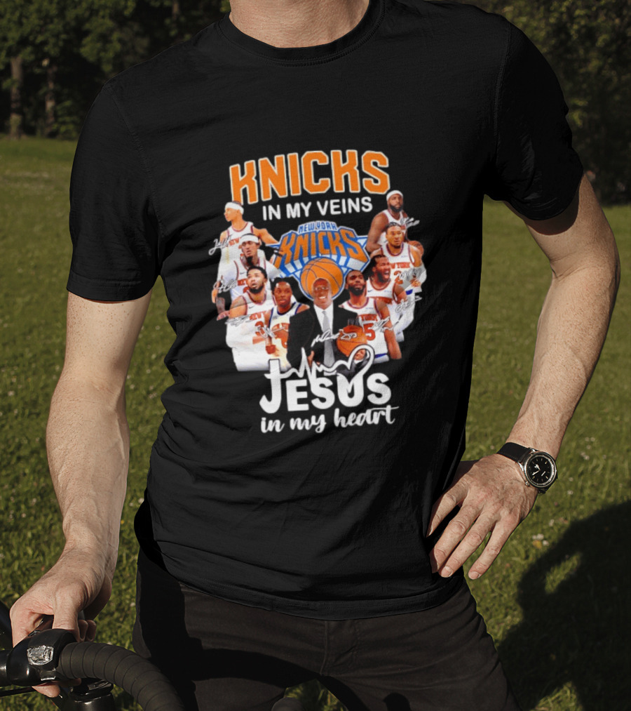 Knicks In My Veins Jesus In My Heart New York Knicks Signatures T-Shirt