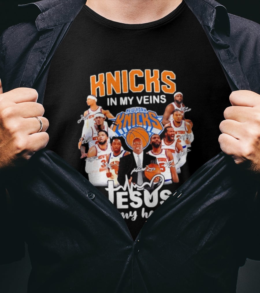 Knicks In My Veins Jesus In My Heart New York Knicks Signatures T-Shirt