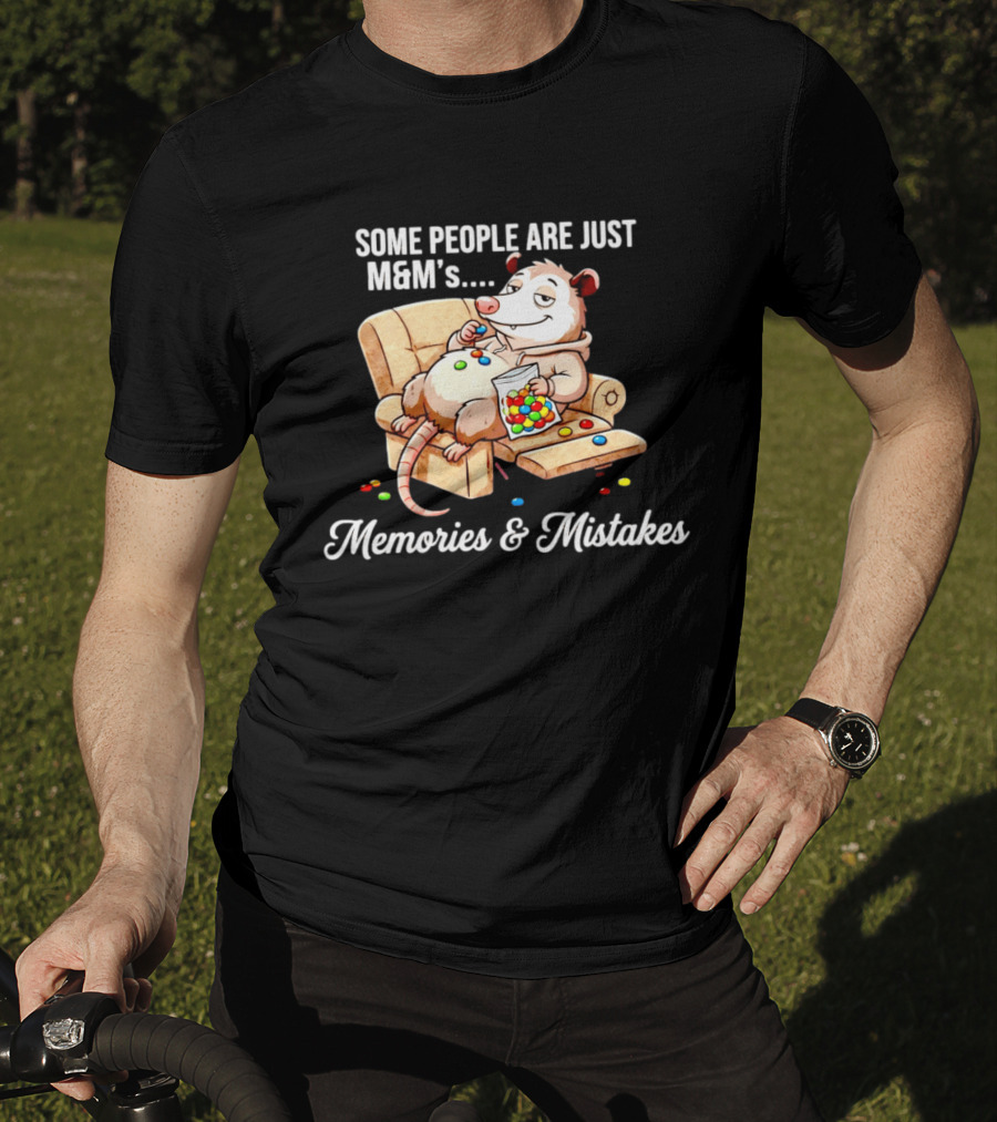 Some People Are Just M&M's Memories & Mistakes Couch Cartoon Eating Candy T-Shirt