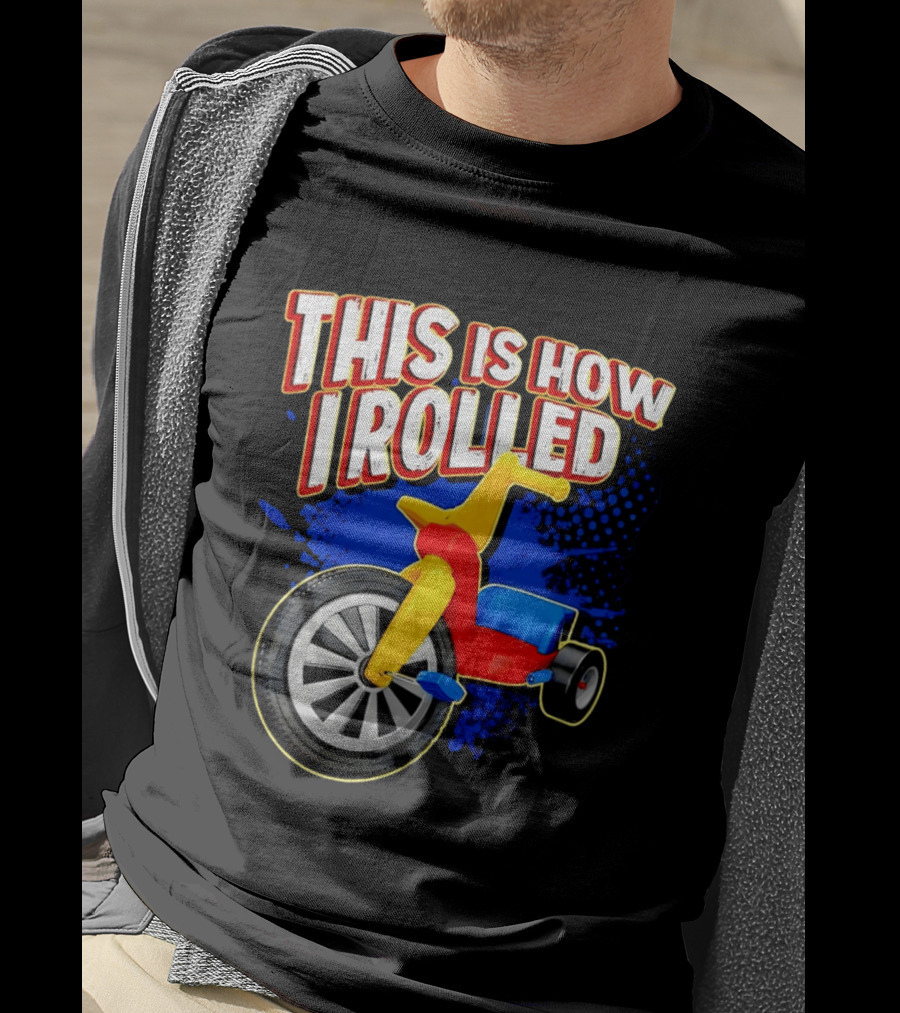 This Is How I Rolled Tricycle Retro Fun T-Shirt