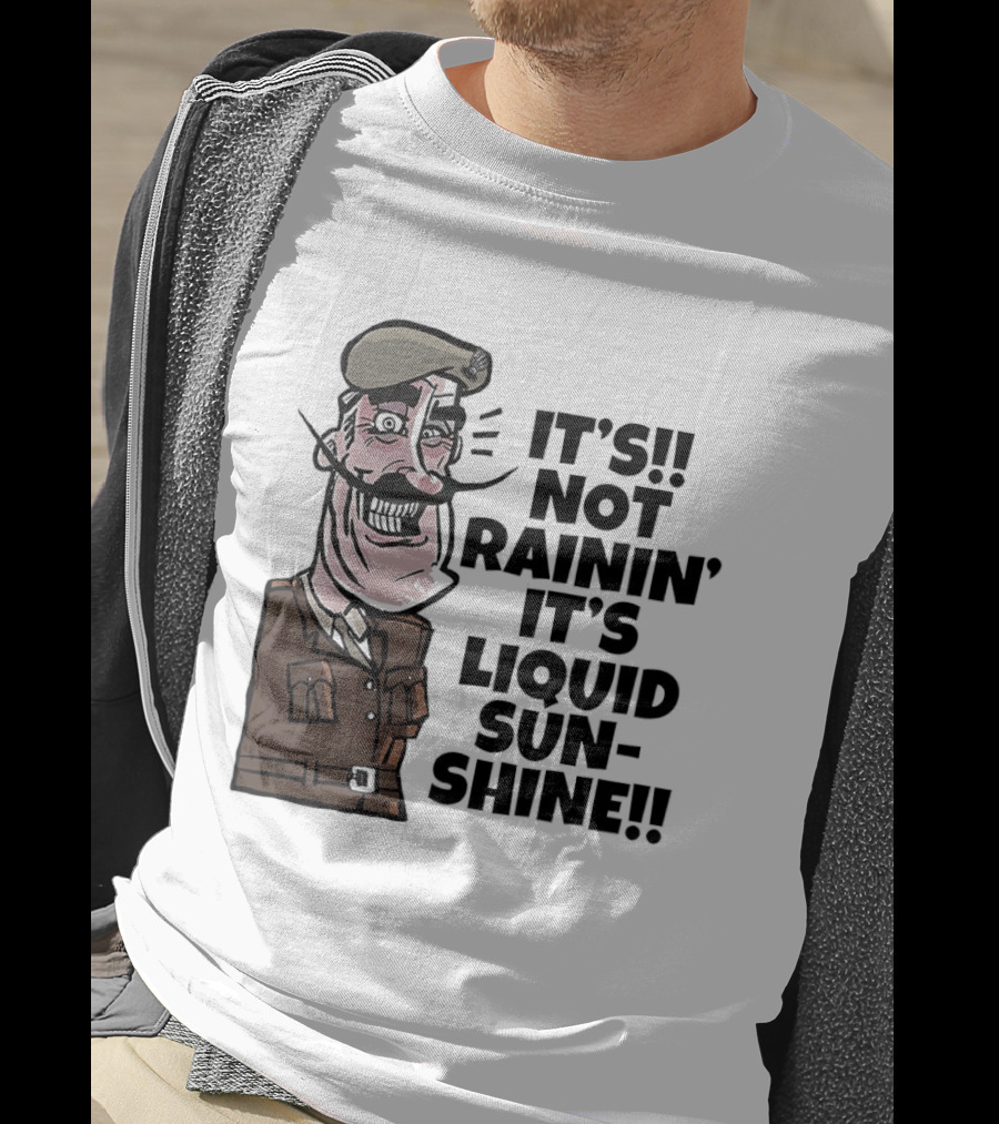 Field Marshal Montgomery It's Not Rainin' It's Liquid Sunshine British Army Vintage Humor T-Shirt