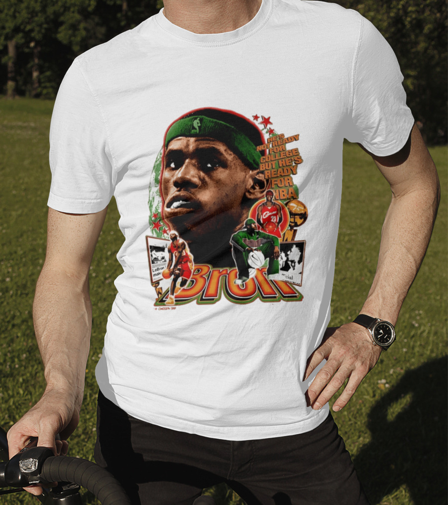 LeBron Skipped College Ready For NBA Cavaliers Basketball T-Shirt