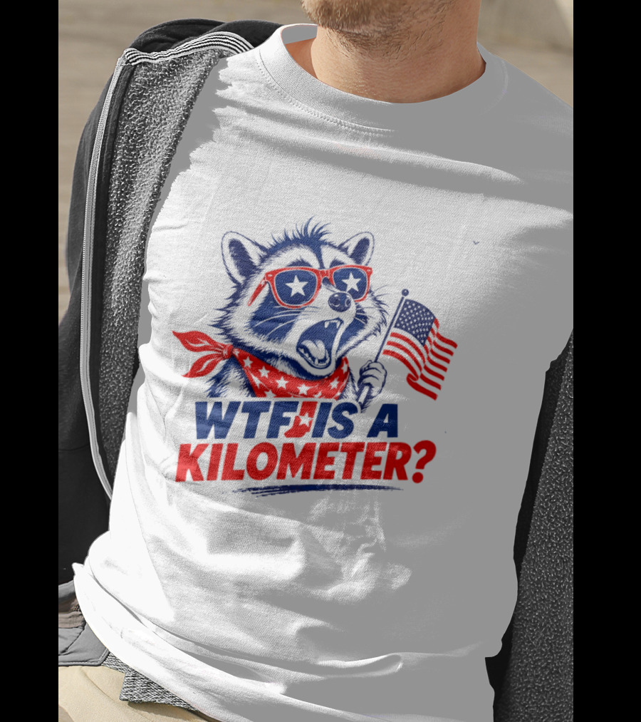 WTF Is A Kilometer Star Spangled Raccoon Holding American Flag 4th Of July T-Shirt