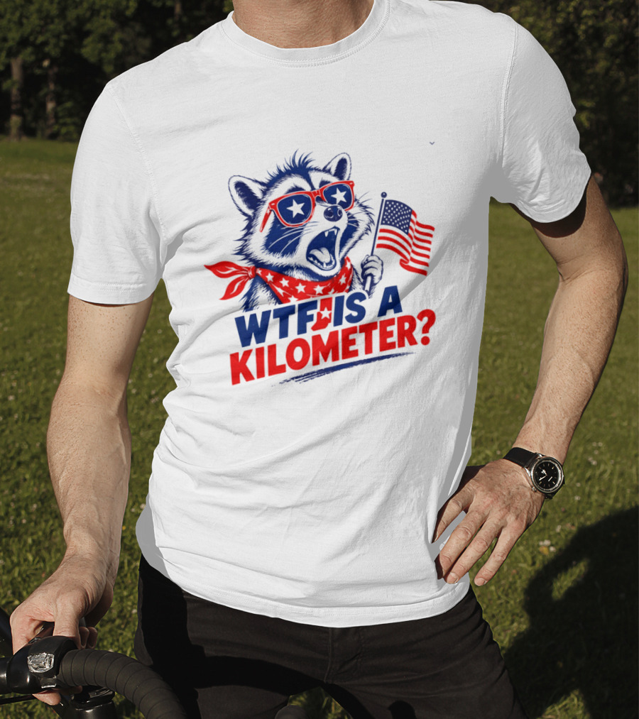 WTF Is A Kilometer Star Spangled Raccoon Holding American Flag 4th Of July T-Shirt