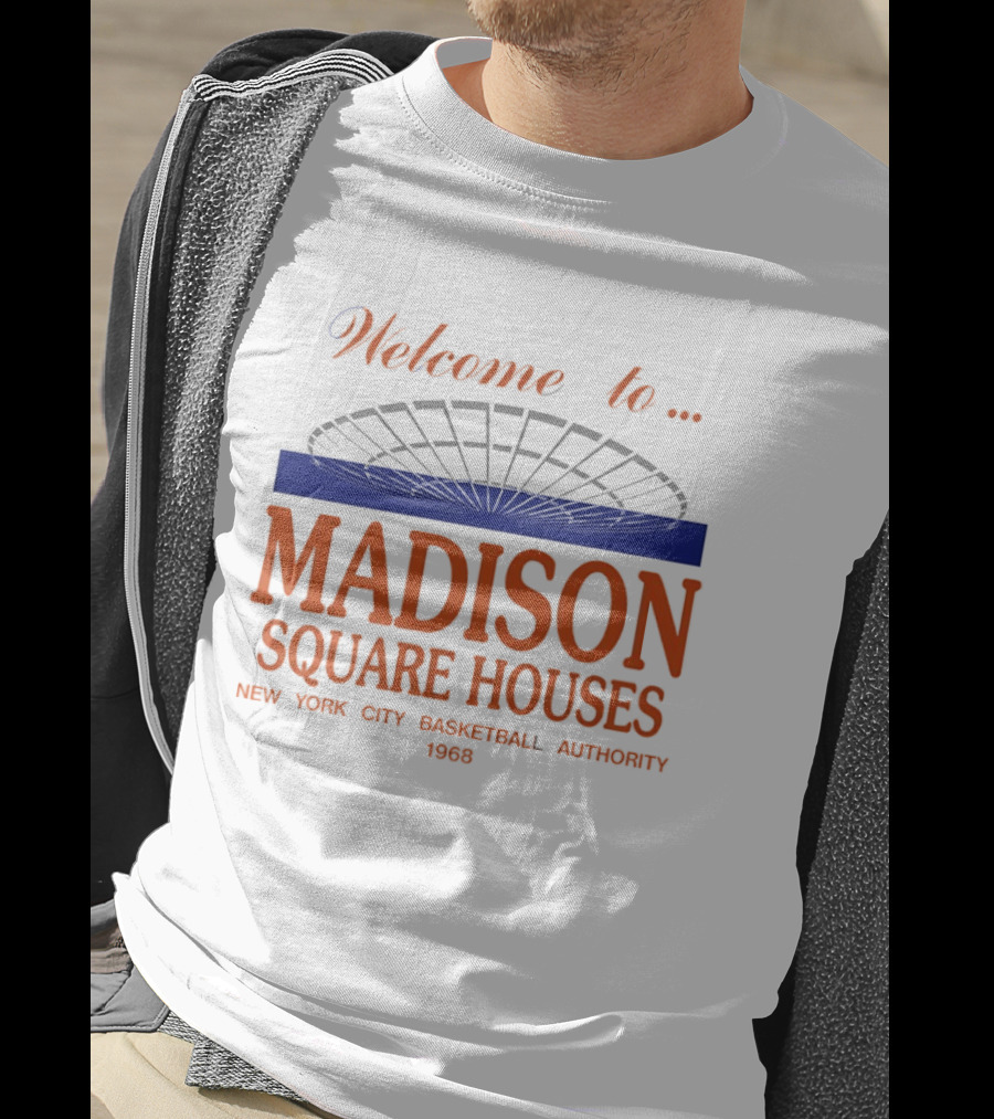 Welcome To Madison Square Houses New York City Basketball Authority 1968 T-Shirt