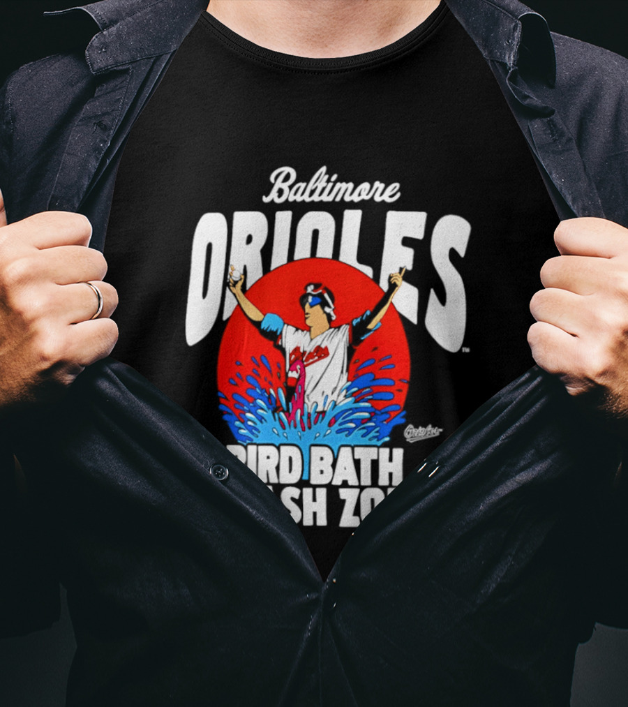 Baltimore Orioles Bird Bath Splash Zone Baseball Celebration T-Shirt