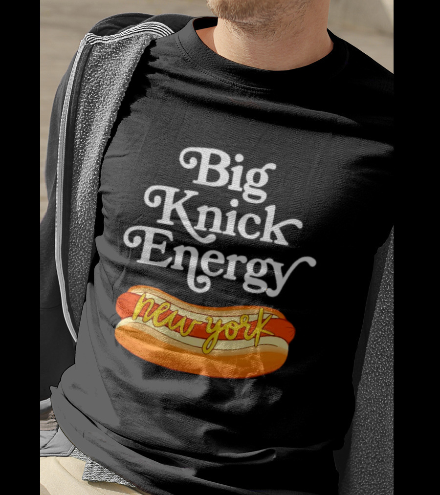 Big Knick Energy New York Hot Dog T-Shirt
