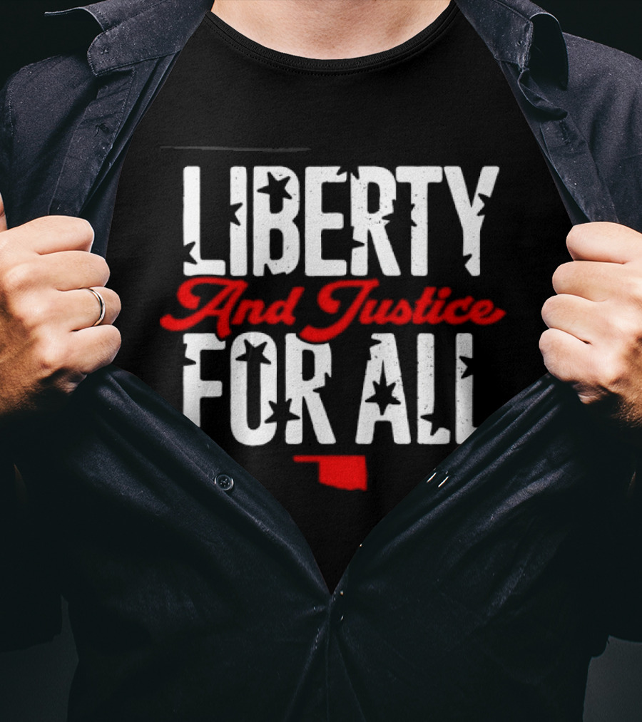 Liberty And Justice For All Oklahoma Stars T-Shirt