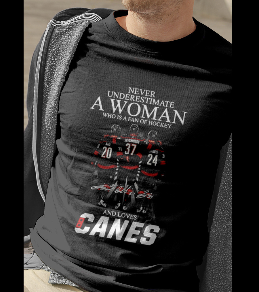 Never Underestimate A Woman Who Is A Fan Of Hockey And Loves Canes T-Shirt