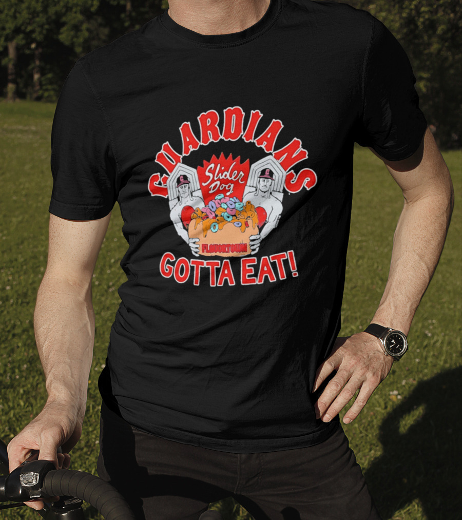 Guardians Slider Dog Flavor Town Gotta Eat T-Shirt