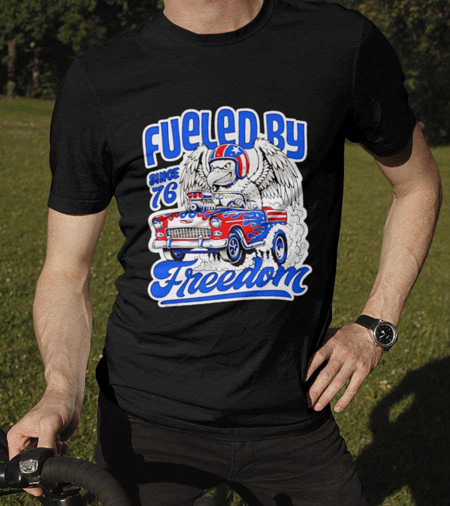 Fueled By Freedom Eagle Hot Rod USA Since 76 T-Shirt