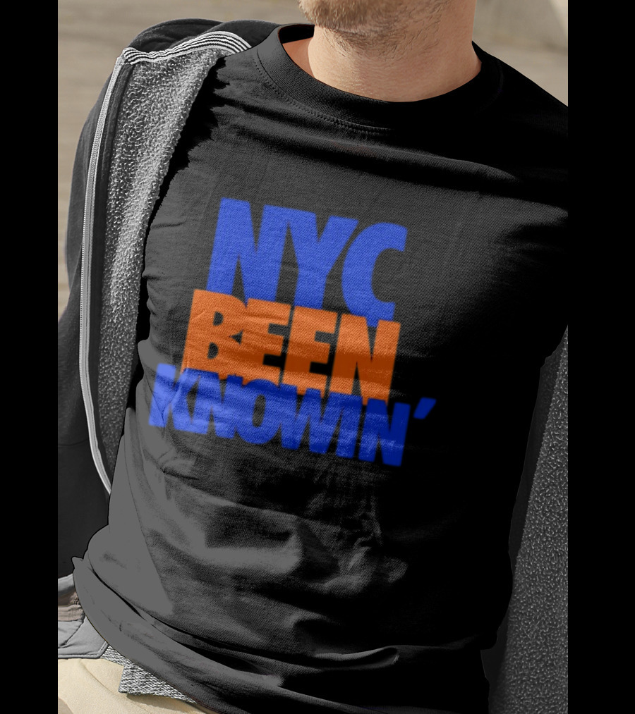 NYC Been Knowin' Knicks Fan Merchandise T-Shirt