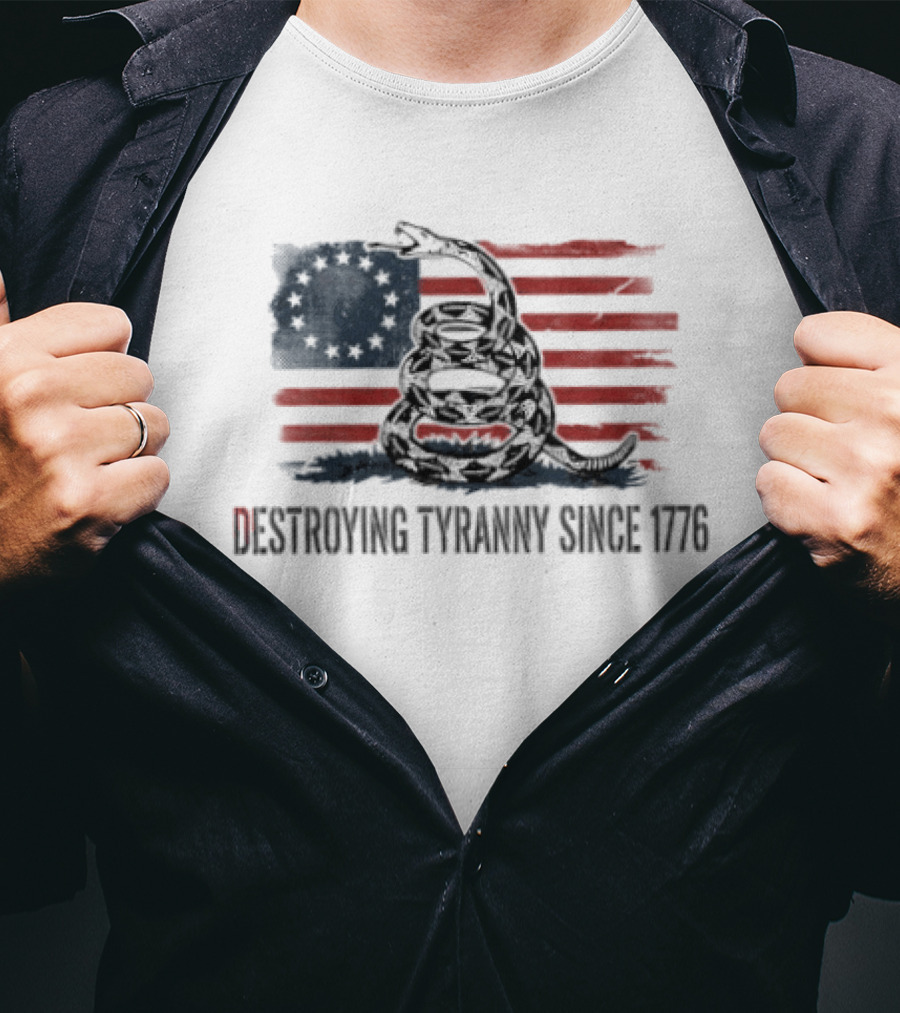 Destroying Tyranny Since 1776 Betsy Ross Flag Snake T-Shirt