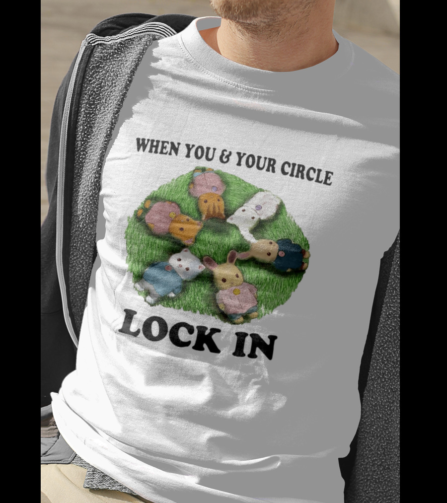 When You And Your Circle Lock In In Cute Animal Friends T-Shirt