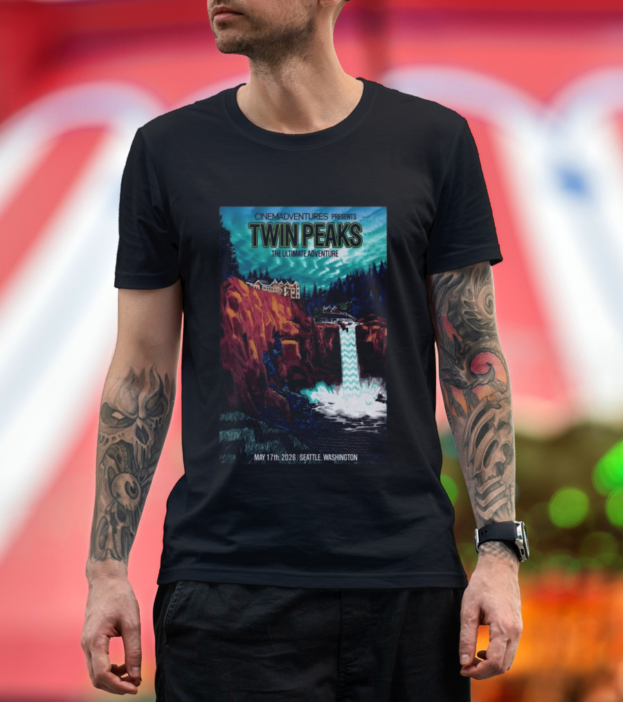 Cinemadventures Presents Twin Peaks The Ultimate Adventure May 17th 2026 Seattle Washington T-Shirt
