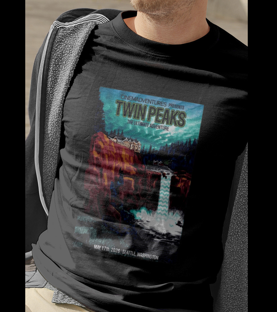 Cinemadventures Presents Twin Peaks The Ultimate Adventure May 17th 2026 Seattle Washington T-Shirt