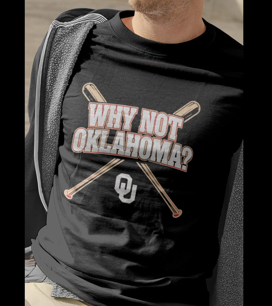 Why Not Oklahoma Baseball OU Crossed Bats T-Shirt
