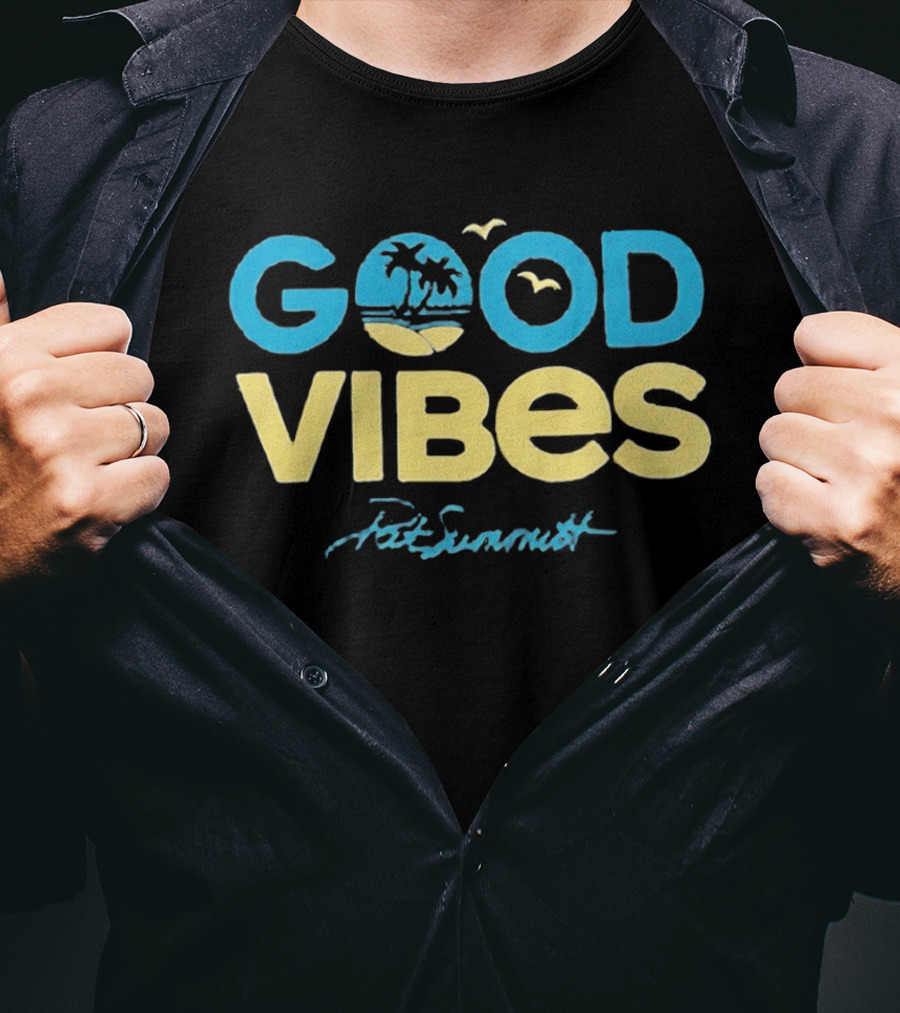 Good Vibes Pat Summitt Mindset Tennessee Volunteers T-Shirt