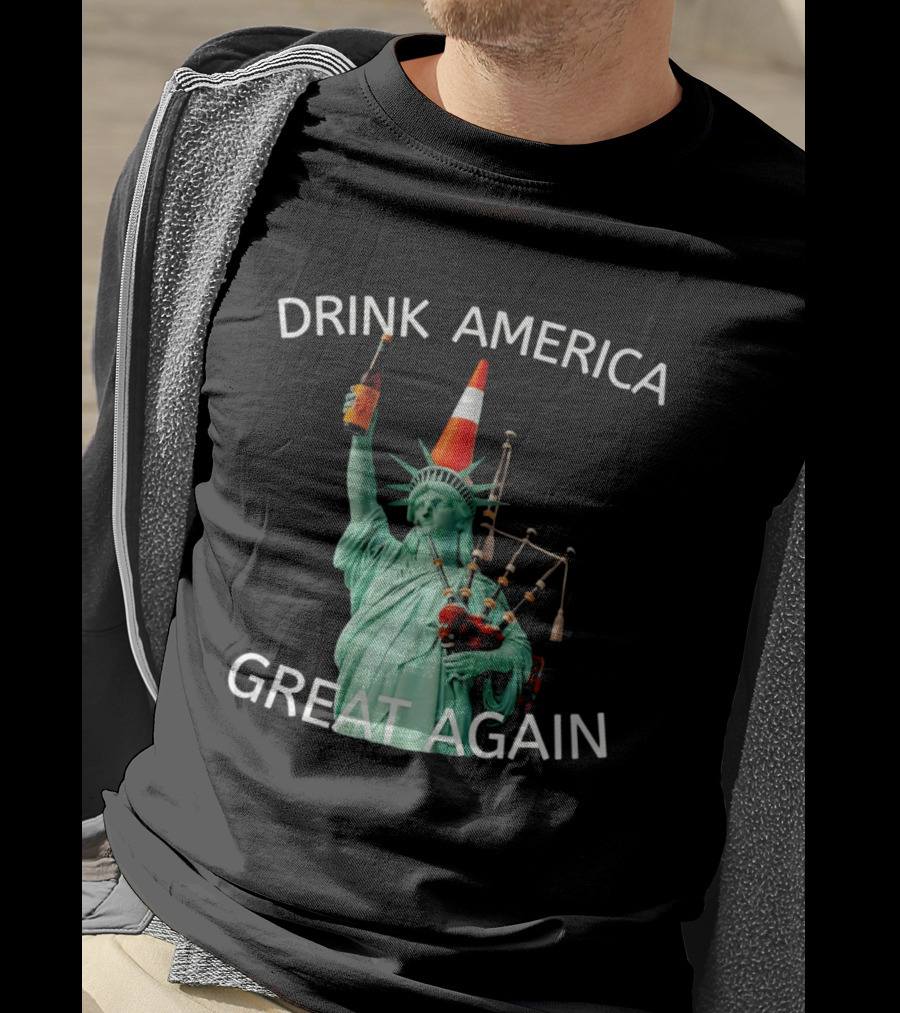 Statue Of Liberty Drink America Great Again Cone And Bagpipes T-Shirt